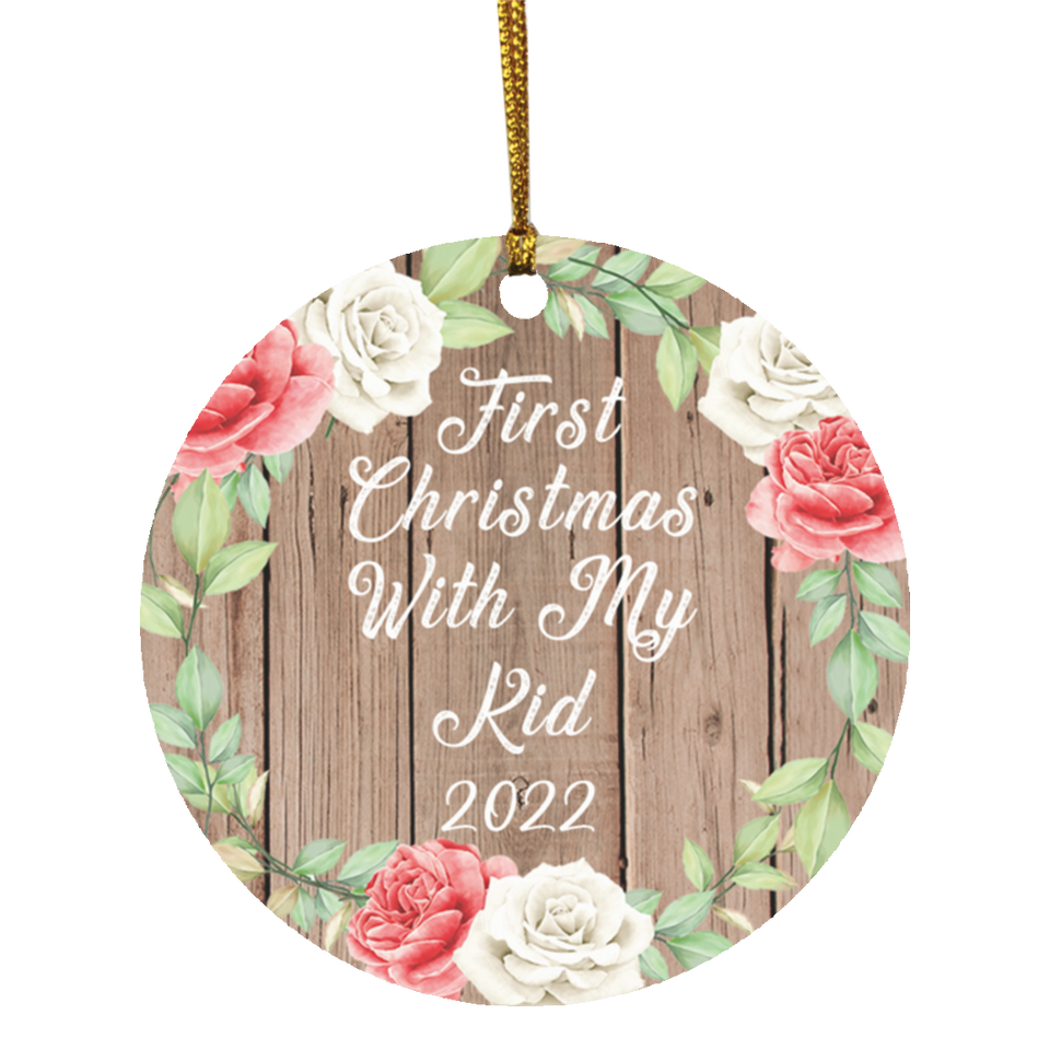 First Christmas With My Kid 2022 - Circle Ornament B