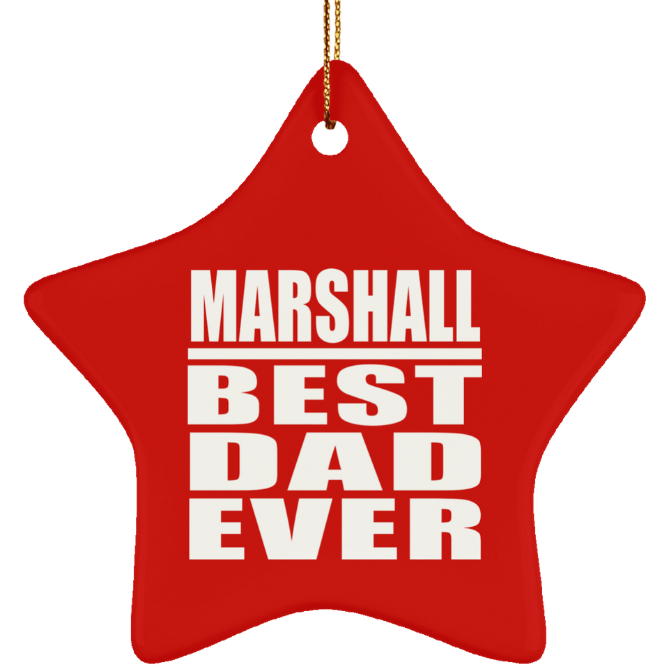Marshall Best Dad Ever - Star Ornament