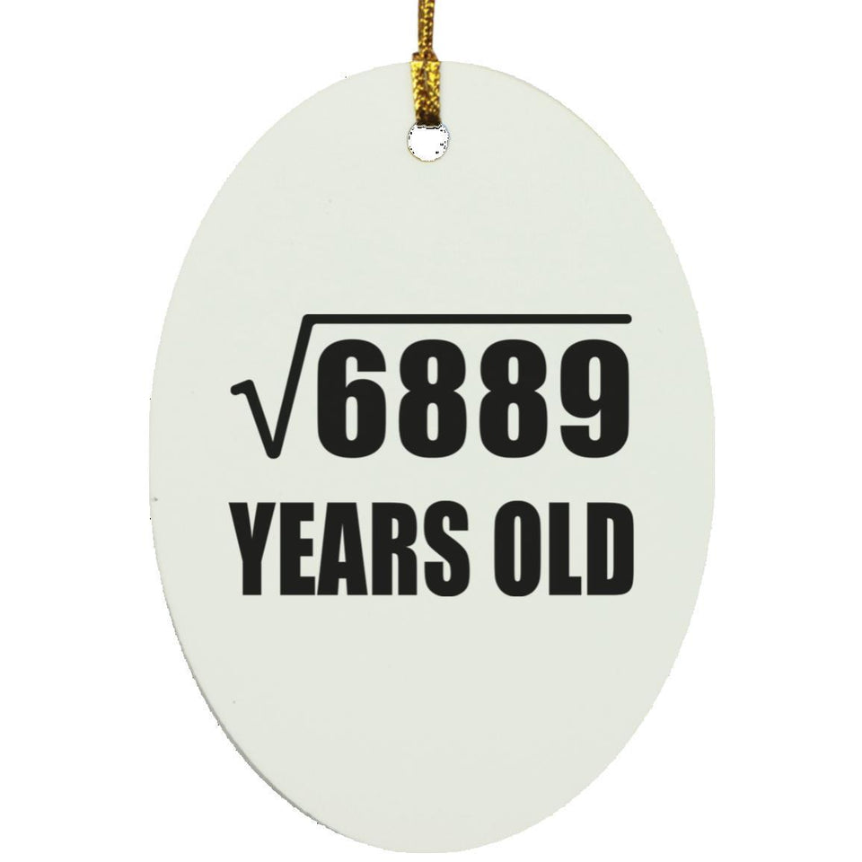 83rd Birthday Square Root of 6889 Years Old - Oval Ornament