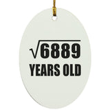 83rd Birthday Square Root of 6889 Years Old - Oval Ornament