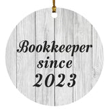 Bookkeeper Since 2023 - Circle Ornament F