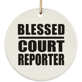Blessed Court Reporter - Circle Ornament