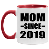 Mom Since 2019 - 11oz Accent Mug Red