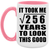 16th Birthday Took Square Root of 256 Years To Look Good - 15oz Accent Mug Pink