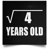 2nd Birthday Square Root of 4 Years Old - Poster Square