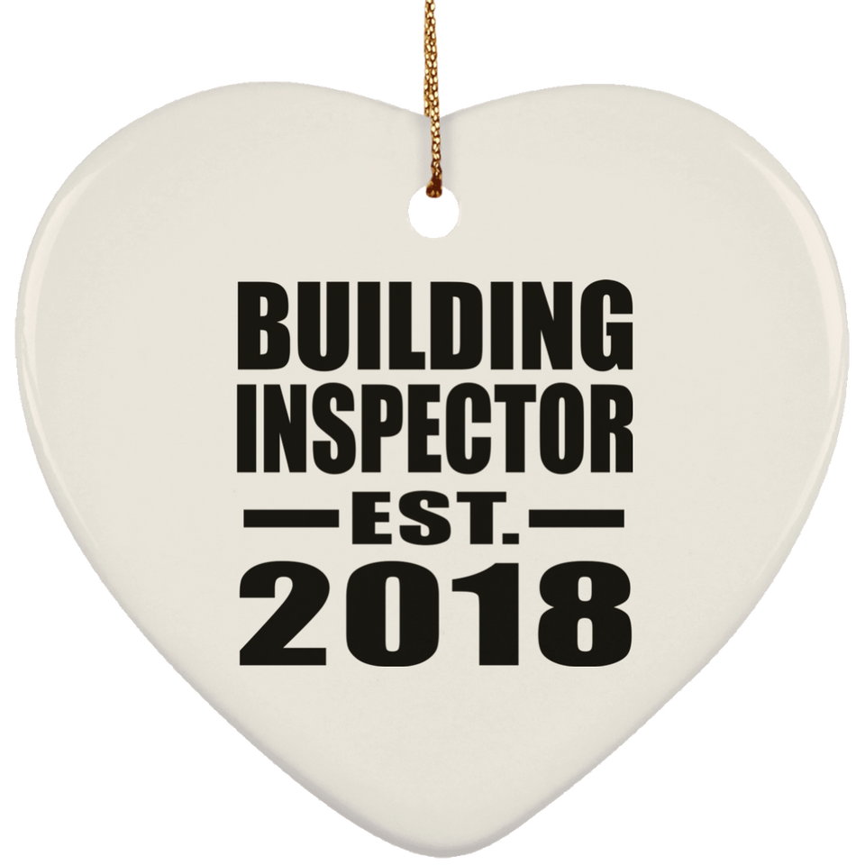 Building Inspector Established EST. 2018 - Heart Ornament