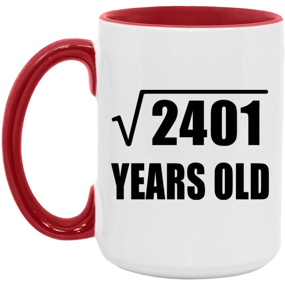 49th Birthday Square Root of 2401 Years Old - 15oz Accent Mug Red
