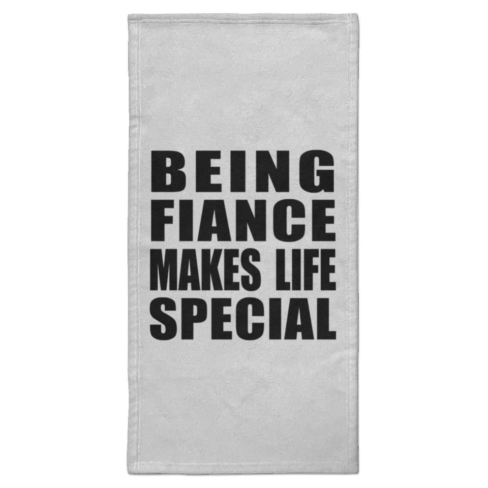 Being Fiance Makes Life Special - Hand Towel