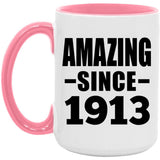 111th Birthday Amazing Since 1913 - 15oz Accent Mug Pink