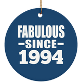 30th Birthday Fabulous Since 1994 - Circle Ornament