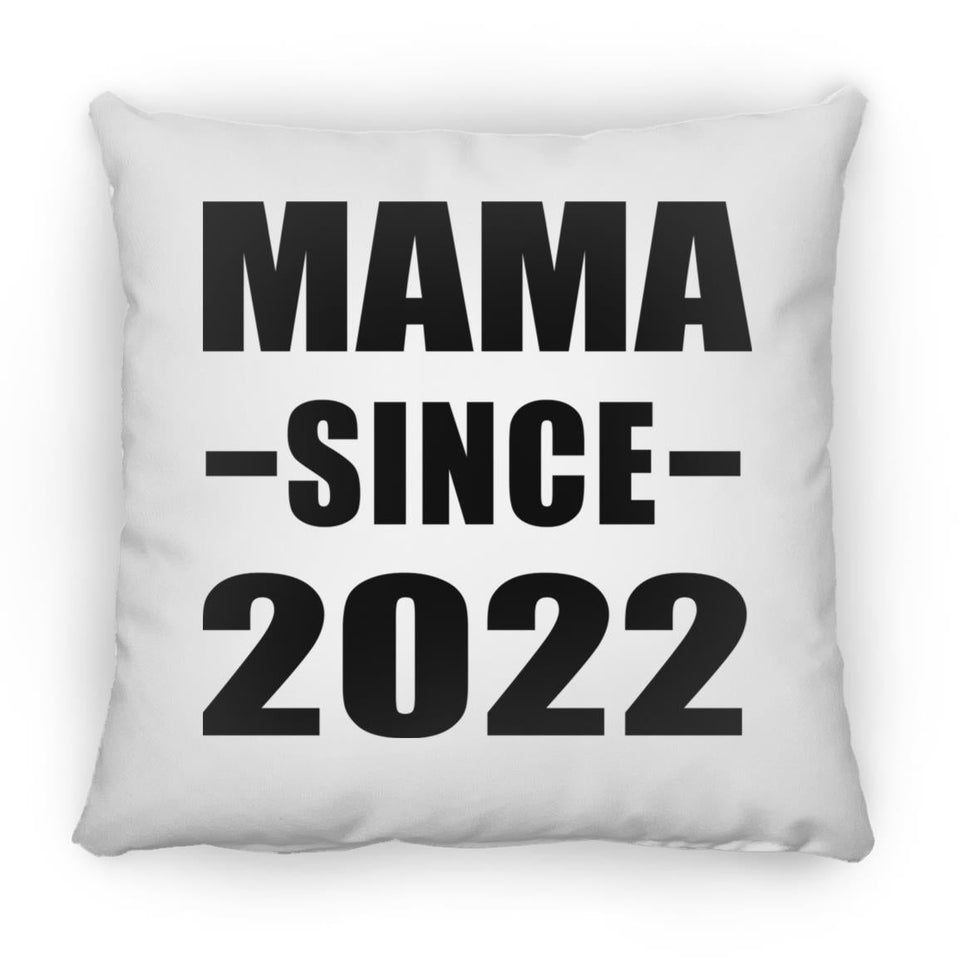 Mama Since 2022 - Throw Pillow