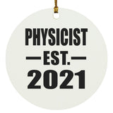 Physicist Established EST. 2021 - Circle Ornament