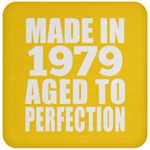 45th Birthday Made In 1979 Aged to Perfection - Drink Coaster