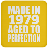 45th Birthday Made In 1979 Aged to Perfection - Drink Coaster