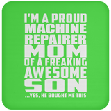 Proud Machine Repairer Mom Of Awesome Son - Drink Coaster
