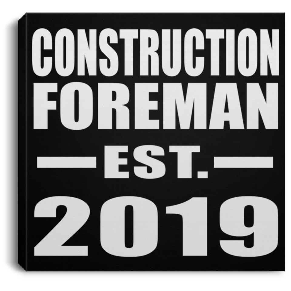 Construction Foreman Established EST. 2019 - Canvas Square