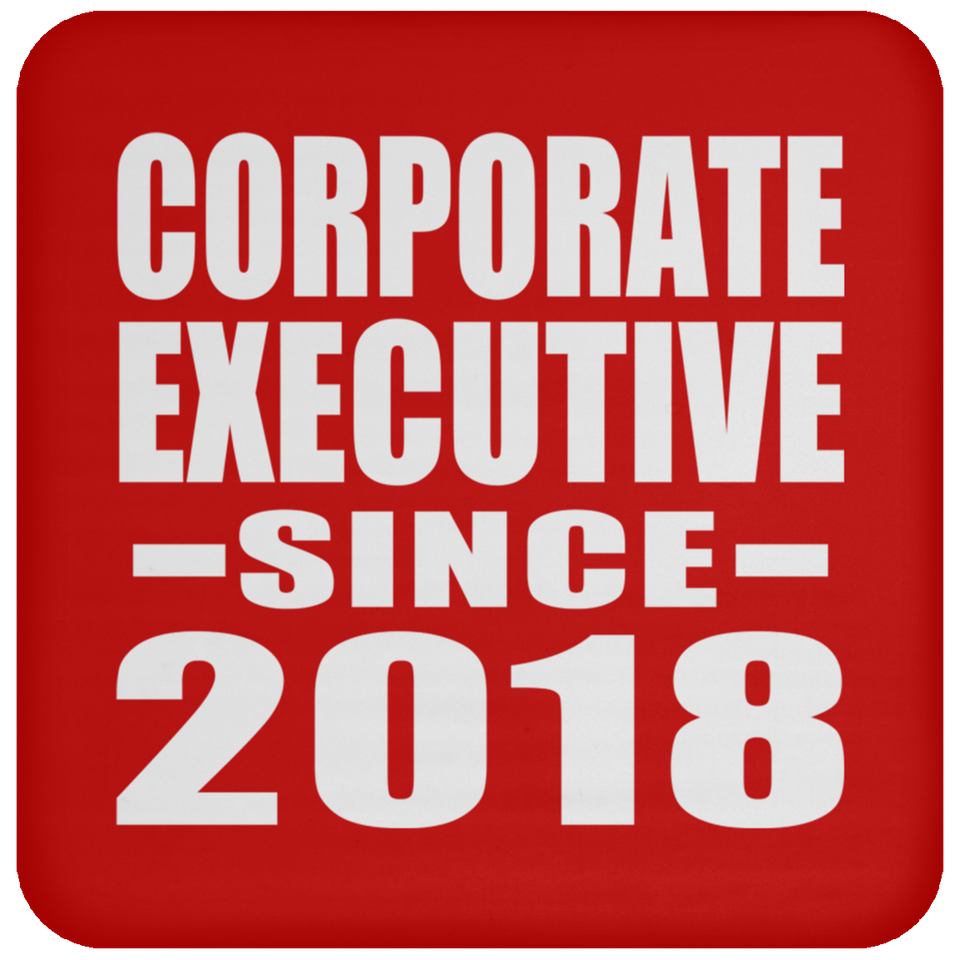 Corporate Executive Since 2018 - Drink Coaster