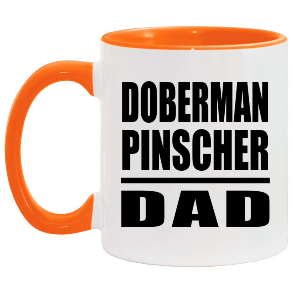 Doberman Pinscher Dad - 11oz Accent Mug Orange