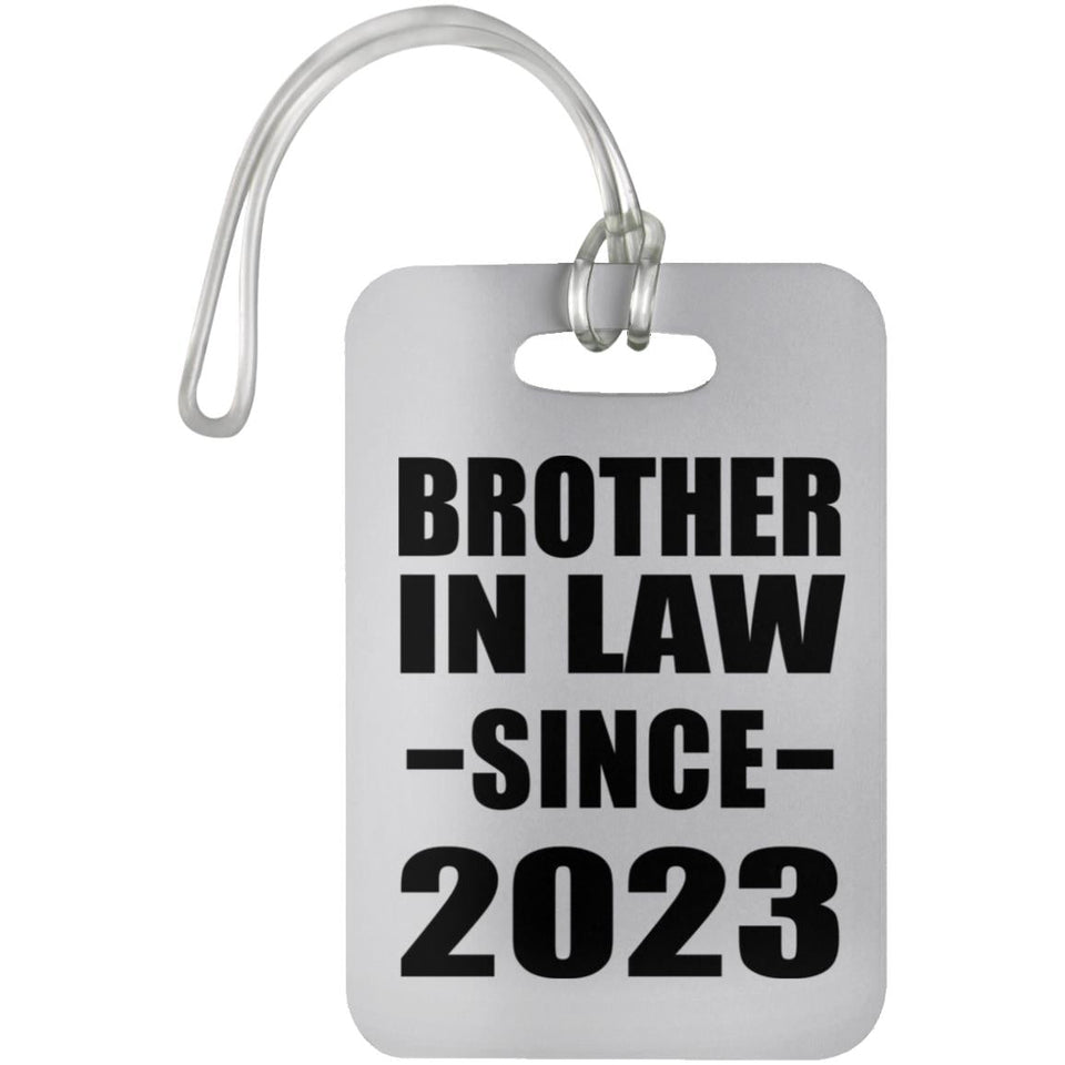 Brother In Law Since 2023 - Luggage Bag Tag