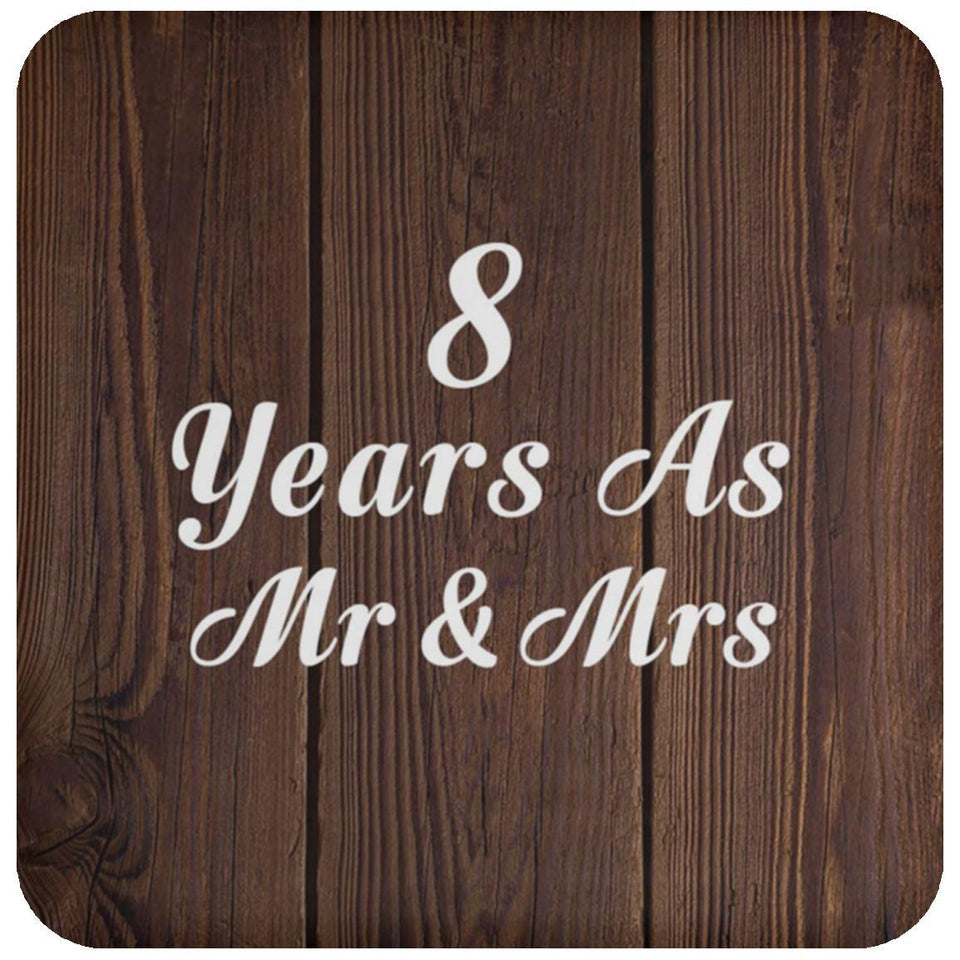 8th Anniversary 8 Years As Mr & Mrs - Drink Coaster D