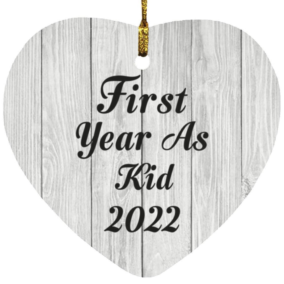 First Year As Kid 2022 - Heart Ornament F