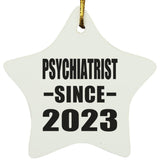 Psychiatrist Since 2023 - Star Ornament