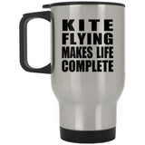 Kite Flying Makes Life Complete - Travel Mug Silver