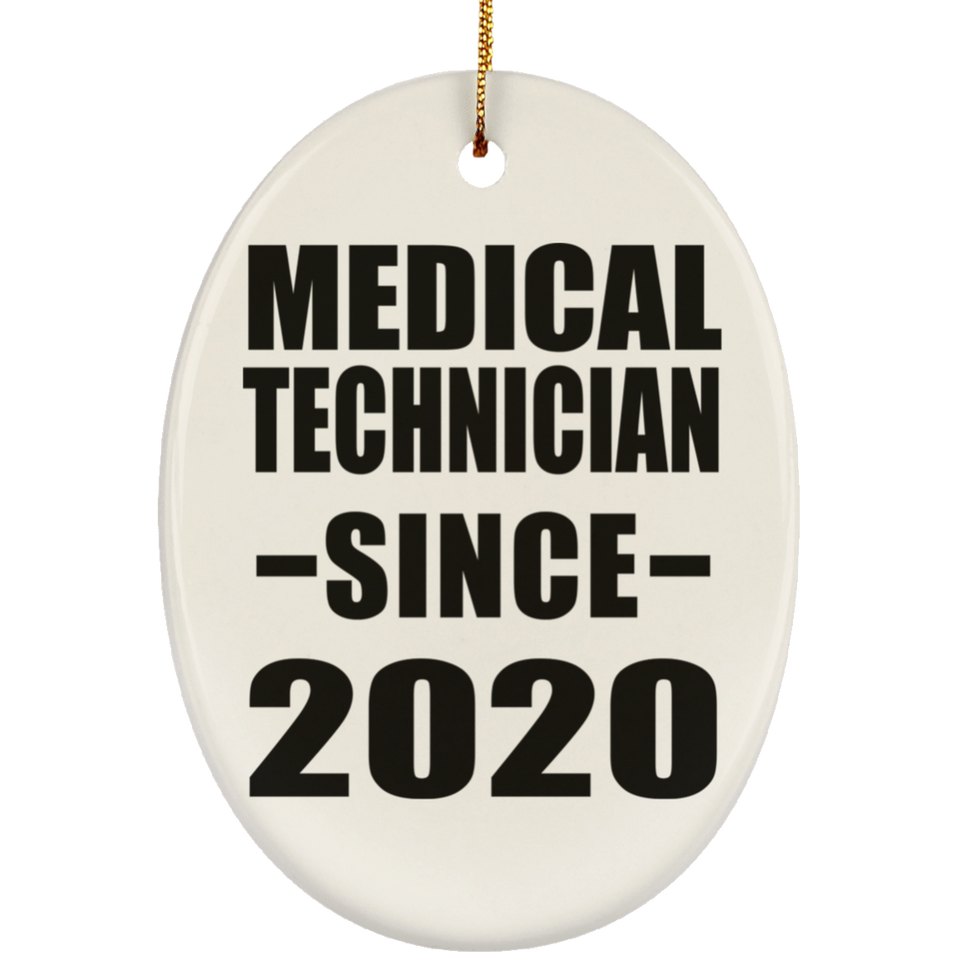 Medical Technician Since 2020 - Oval Ornament