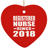 Registered Nurse Since 2018 - Heart Ornament