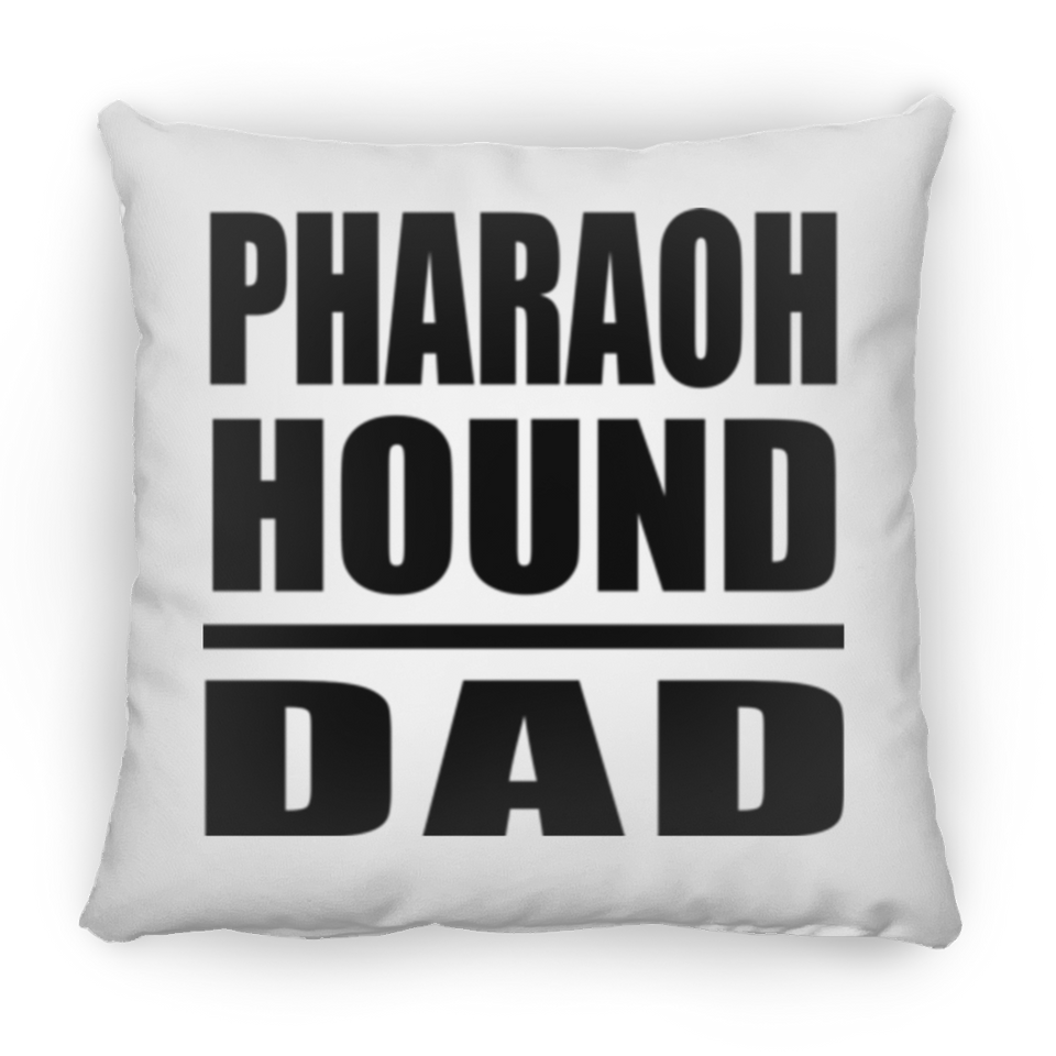 Pharaoh Hound Dad - Throw Pillow