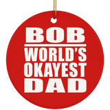 Bob World's Okayest Dad - Circle Ornament
