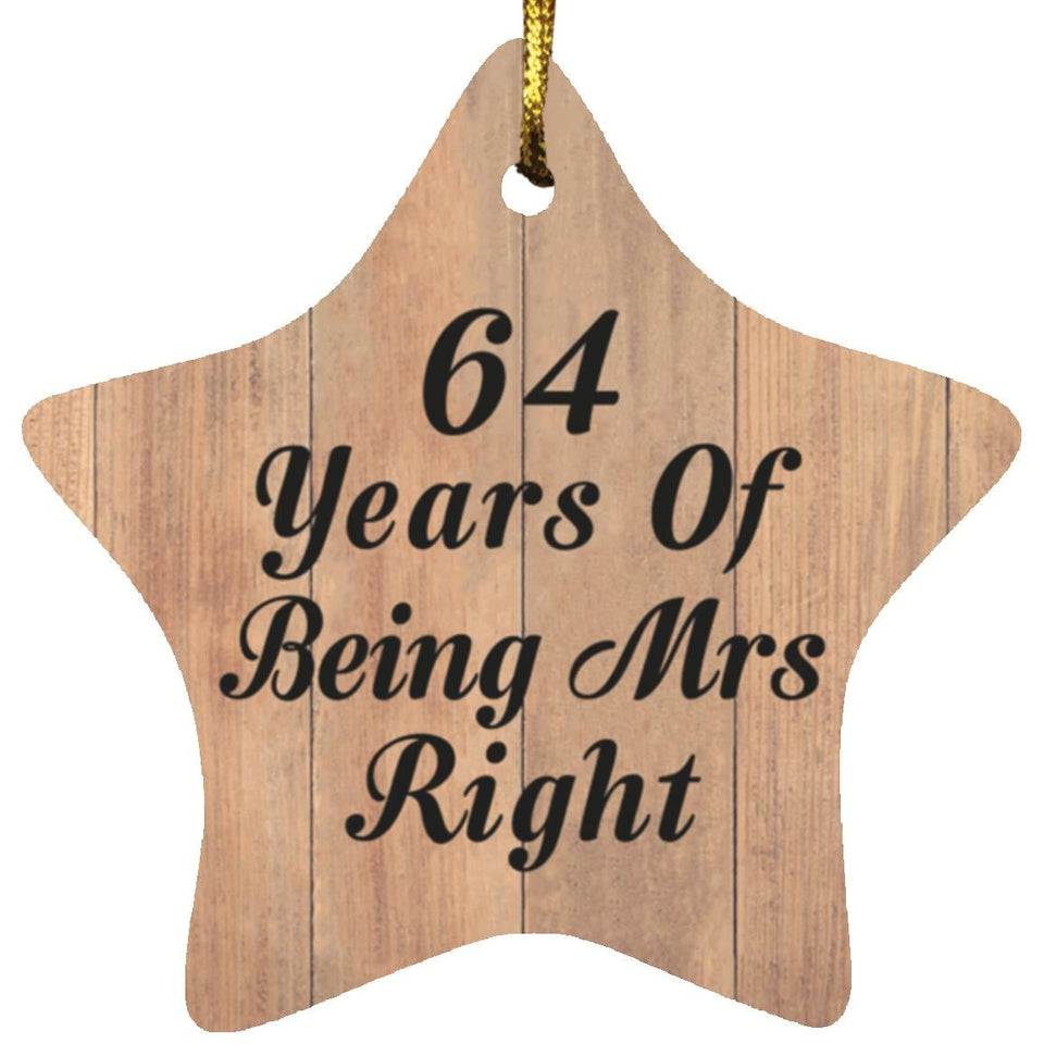 64th Anniversary 64 Years Of Being Mrs Right - Star Ornament C