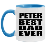 Peter Best Dad Ever - 11oz Accent Mug Blue