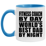 Fitness Coach By Day World's Best Dad By Night - 11oz Accent Mug Blue