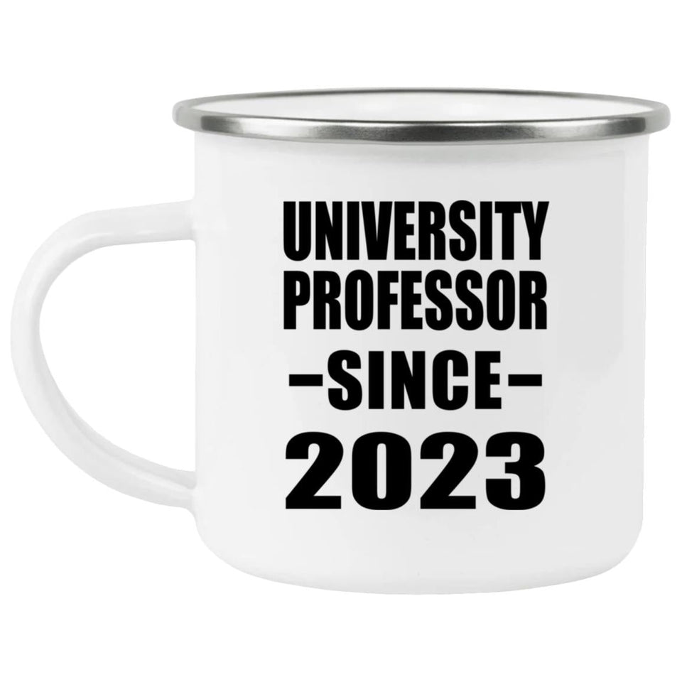 University Professor Since 2023 - 12oz Camping Mug