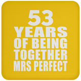 53rd Anniversary 53 Years Of Being Mrs Perfect - Drink Coaster
