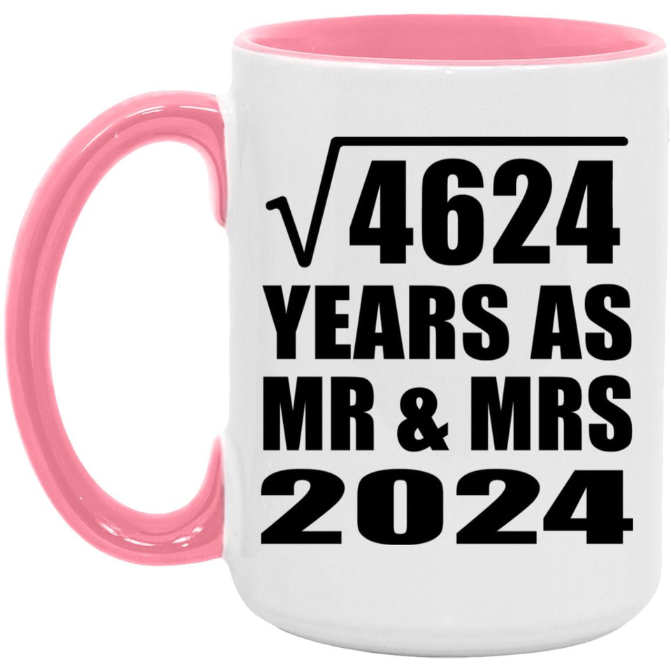 68th Anniversary Square Root of 4624 Years As Mr & Mrs 2024 - 15oz Accent Mug Pink