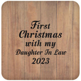 First Christmas With My Daughter In Law 2023 - Drink Coaster C