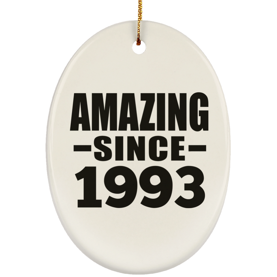 31st Birthday Amazing Since 1993 - Oval Ornament