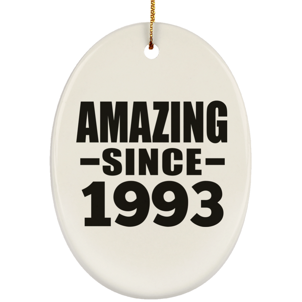 31st Birthday Amazing Since 1993 - Oval Ornament