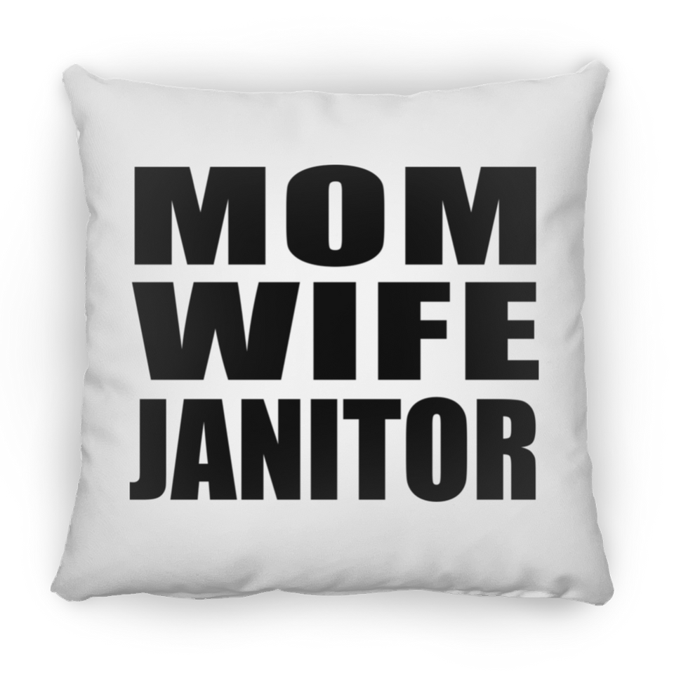 Mom Wife Janitor - Throw Pillow