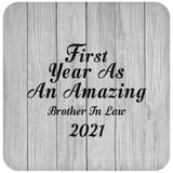 First Year As An Amazing Brother In Law 2021 - Drink Coaster F