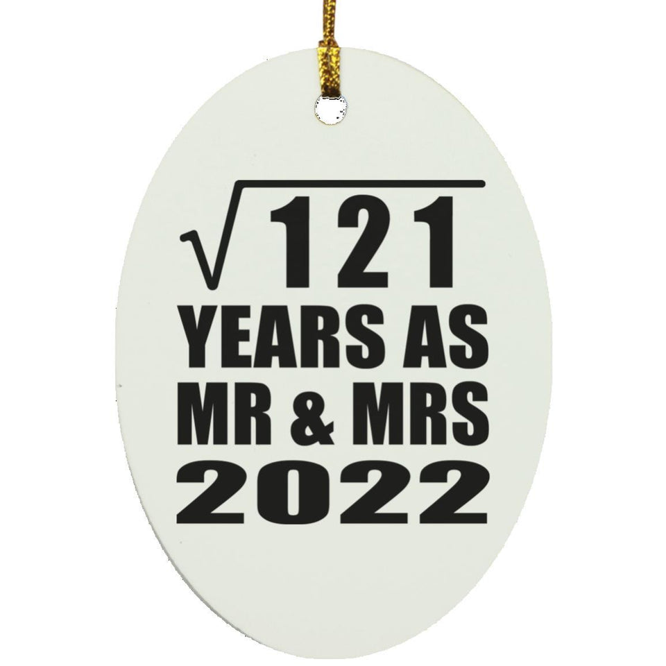 11th Anniversary Square Root of 121 Years As Mr & Mrs 2022 - Oval Ornament