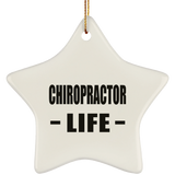 Chiropractor Life - Star Ornament
