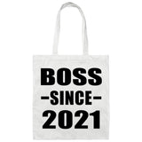 Boss Since 2021 - Tote Bag White