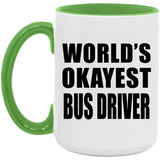 World's Okayest Bus Driver - 15oz Accent Mug Green