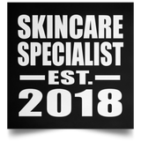 Skincare Specialist Established EST. 2018 - Poster Square