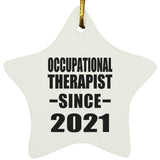 Occupational Therapist Since 2021 - Star Ornament