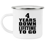 4th Anniversary 4 Years Down Lifetime To Go - 12oz Camping Mug