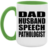 Dad Husband Speech Pathologist - 15oz Accent Mug Green